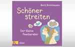 Schöner streiten – Der kleine Paarberater