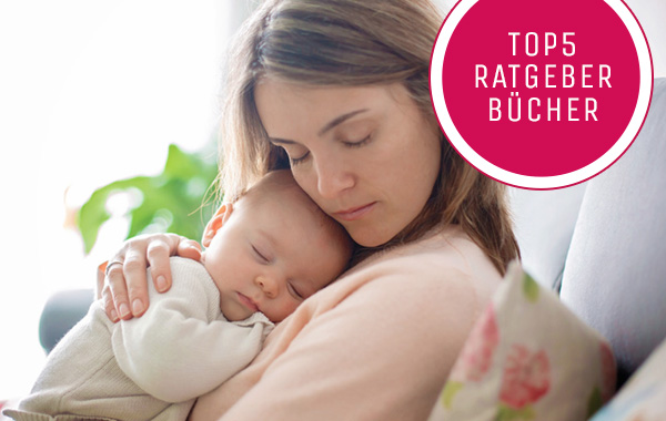 Die Top 5 Ratgeber zum Thema Bindungsorientierte Elternschaft