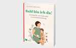 Buchtipp: Bald bin ich da!