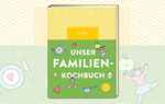 Unser Familienkochbuch – selbst gekocht schmeckt’s allen am besten