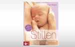 Stillen – das Begleitbuch für eine glückliche Stillzeit